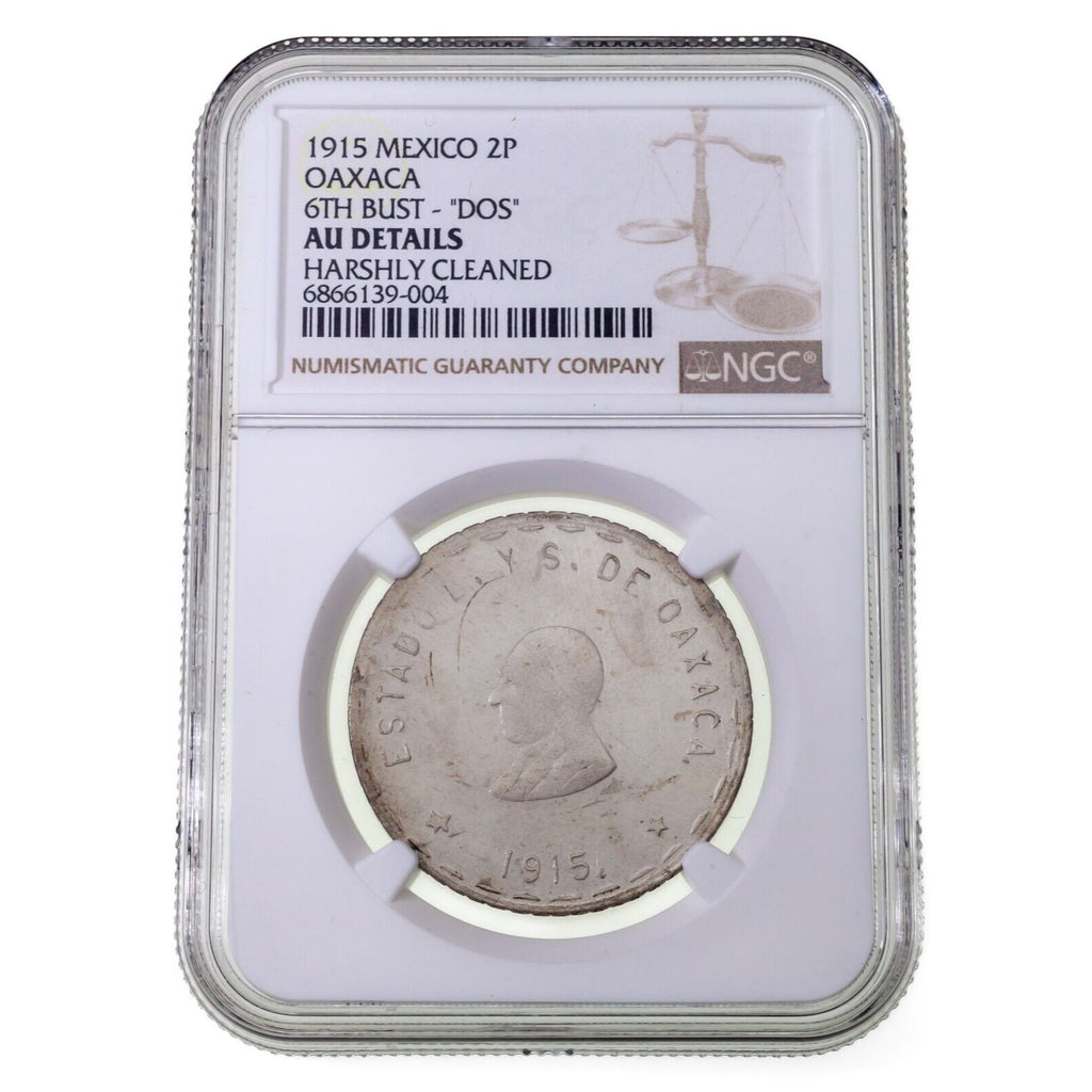 1915 Mexico 2 Pesos Oaxaca 6th Bust - "DOS" Graded by NGC as AU Details