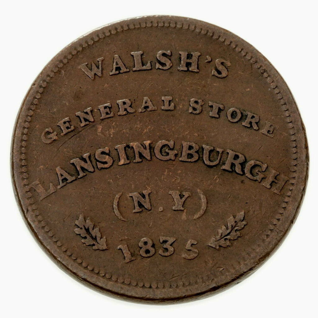 1835 Hard Times Token, LANSINGBRG NY, Walsh's General Store , HT-216