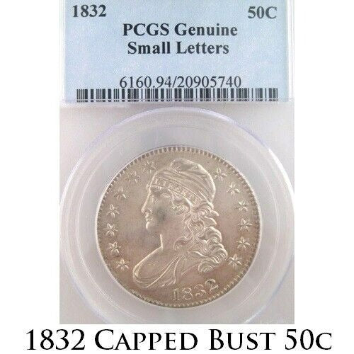 1832 50C Capped Bust Half Dollar Graded by PCGS as Genuine Small Letters