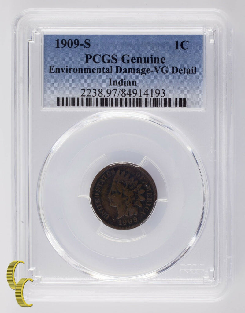 1909-S 1C Indian Cent Graded by PCGS as VG Details Environmental Damage